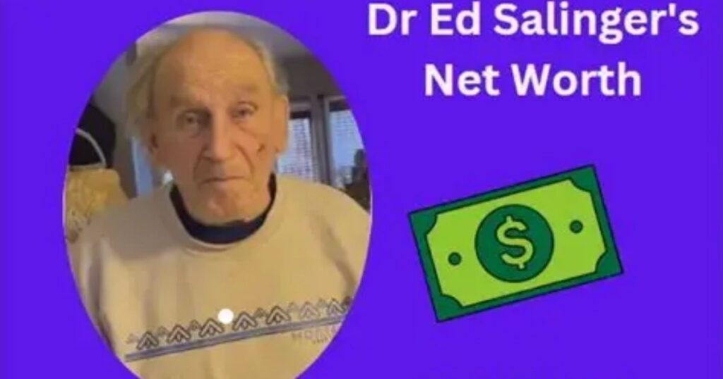 Dr Ed Salinger Net Worth: $5M or $15M? Truth Exposed